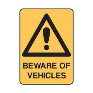SIGN BEWARE OF VEHICLES 450 X 600 MTL