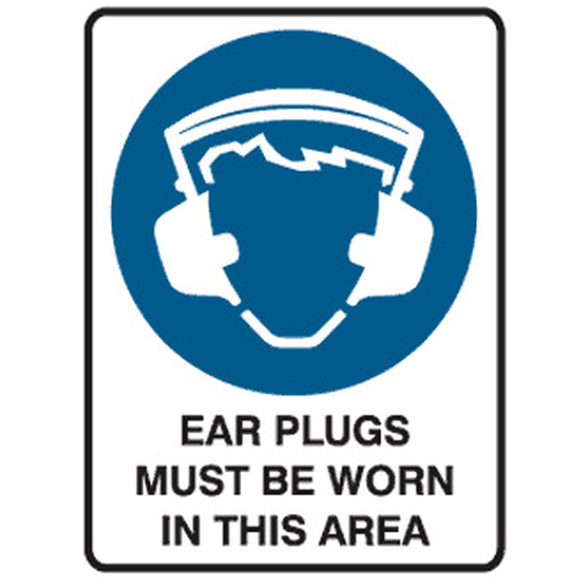 SIGN EAR PROTECTION MUST BE WORN 600 X 450 POLY